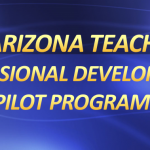The AZ Teachers Professional Development Pilot Program 