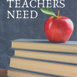 What Teachers Need